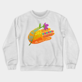 DALAI LAMA QUOTES | MORICK | Crewneck Sweatshirt